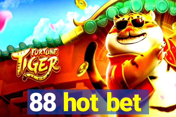 88 hot bet